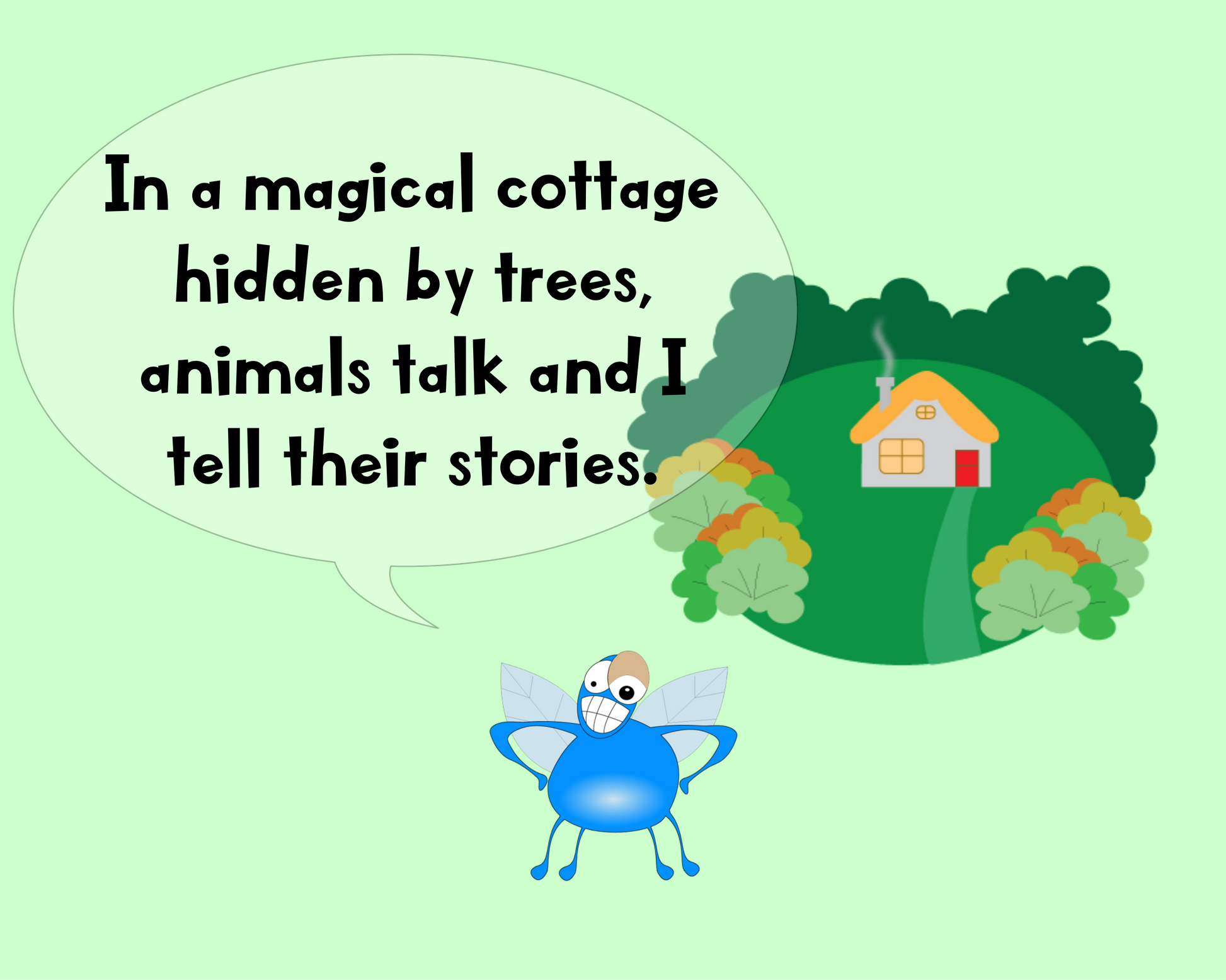 Cartoon fly speaking above a cottage.