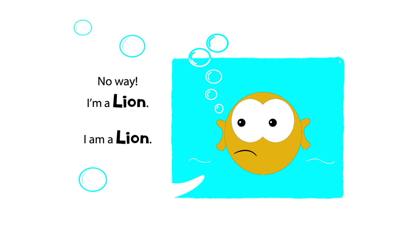 Cartoon fish with text 'No way! I'm a Lion. I am a Lion.' on a blue background